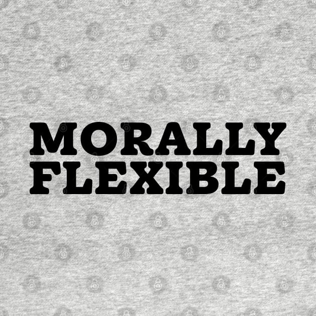 Morally Flexible by Mumgle